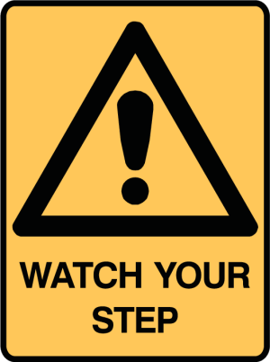 Warning Watch Your Step Safety Sign